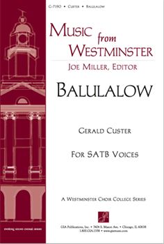 Balulalow by Custer Gerald for SATB