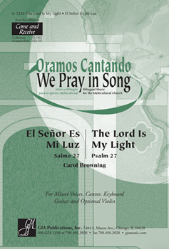 The Lord Is My Light / El Senor Es Mi Luz