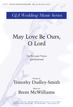 May Love Be Ours, O Lord