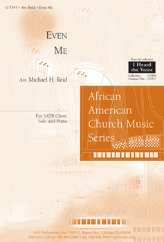 Even Me by Bradbury William B - Reid Michael - for SATB