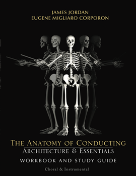 Anatomy Of Conducting by Jordan and Corporon for Text