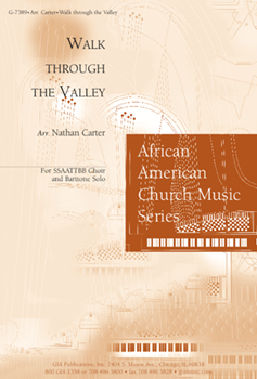 Walk Through The Valley by - Carter Nathan - for SSAATTBB