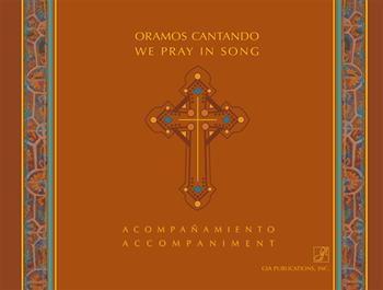 Oramos Cantando / We Pray in Song - Keyboard Landscape edition