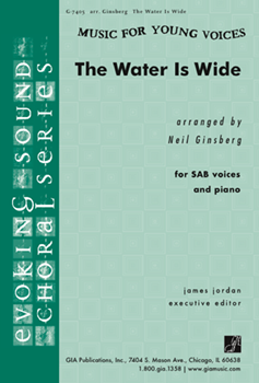 Water is Wide by Traditional - Neil Ginsberg - for SAB