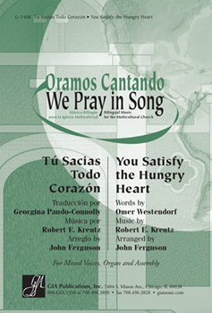 You Satisfy the Hungry Heart / Tu Sacias Todo Corazon