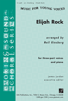 Elijah Rock by Traditional - Ginsberg Neil - for 3-Part