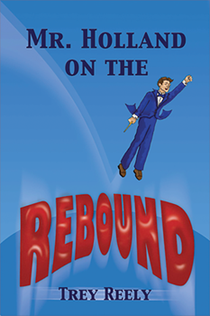 Mr Holland On The Rebound by Reely Trey for Text