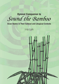 Hymnal Companion to "Sound the Bamboo"