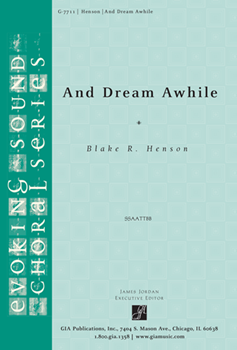 And Dream Awhile by Henson Blake for SATB