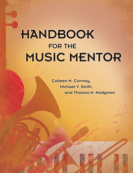 Handbook For The Music Mentor by Conway Smith and Hodgman for Text