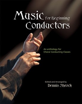 Music For Beginning Choral Conductors by Shrock Dennis - Shrock Dennis - for Text