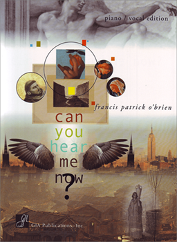 Can You Hear Me Now? - Piano / Vocal edition