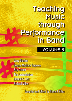 Teaching Music Through Performance In Band by Miles Richard for Text (Vol 8)
