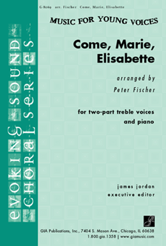 Come, Marie, Elisabette