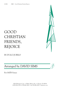 Good Christian Friends, Rejoice