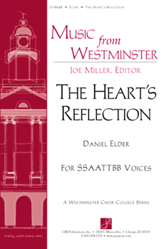 Heart's Reflection by Elder Daniel for SSAATTBB