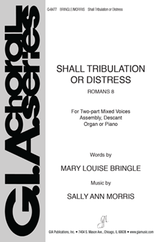 Shall Tribulation or Distress by Morris Sally Ann for 2-Part and Piano