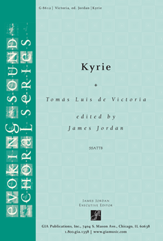 Kyrie by De Victoria Tomas L - Jordan James - for SSATTB and Organ