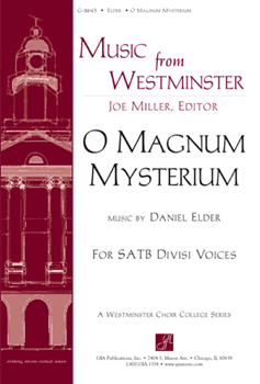 O Magnum Mysterium by Elder Daniel for SATB divisi