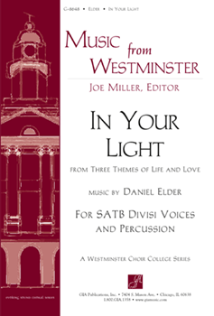 In Your Light by Elder Daniel for SATB divisi