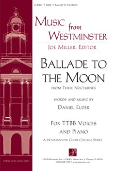 Ballade to the Moon by Elder Daniel for TTBB