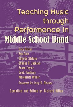 Teaching Music Through Performance In Middle School Band by - Middle School - for Text