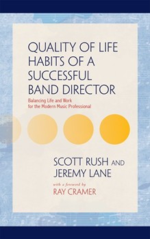 Quality of Life Habits of a Successful Band Director by Rush and Lane for Text
