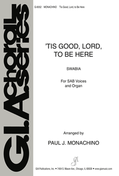 'Tis Good, Lord, to Be Here
