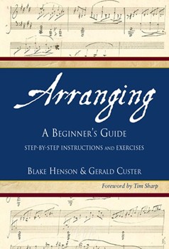 Arranging: A Beginners Guide by Henson and Custer for Text