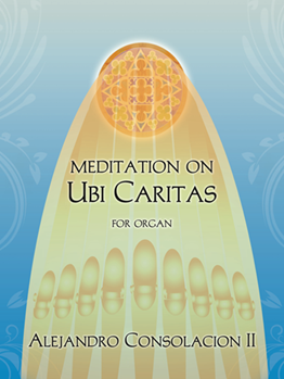 Meditation on UBI CARITAS