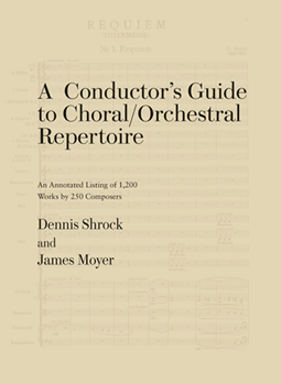Conductor's Guide to Choral/Orchestral Repertoire by Shrock and Moyer for Book