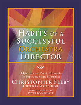 Habits of a Successful Orchestra Director by Selby Christopher for Text