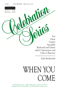 When You Come by Stachowski Zack for SAB