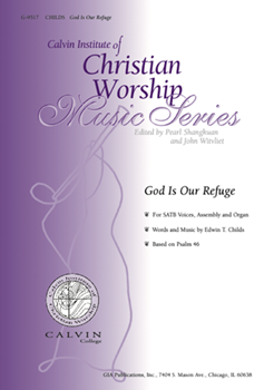 God Is Our Refuge by Childs Edwin T for SATB