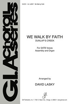 We Walk by Faith