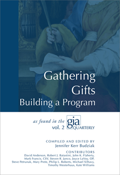 Gathering the Gifts: Building a Program