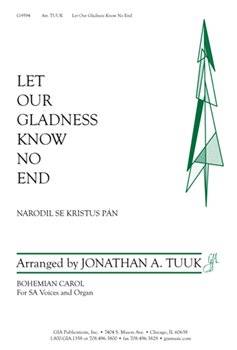 Let Our Gladness Know No End