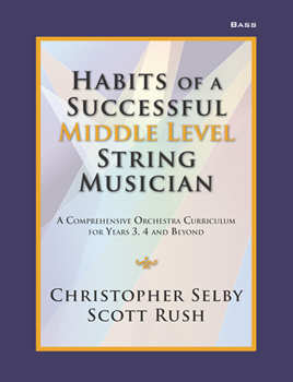 Habits of a Successful Middle Level String Musician - Bass
