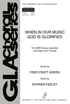 When in Our Music God Is Glorified