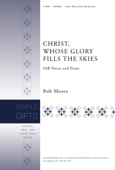 Christ, Whose Glory Fills the Skies