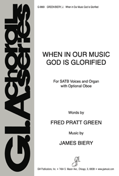 When in Our Music God Is Glorified