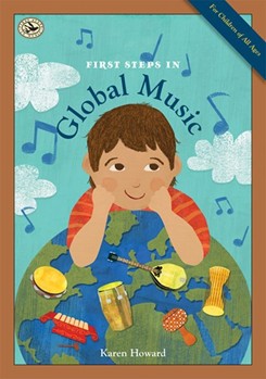 First Steps in Global Music by Howard Karen for Book
