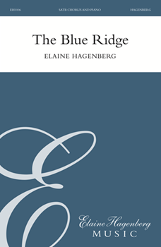 Blue Ridge The by Hagenberg Elaine for SATB
