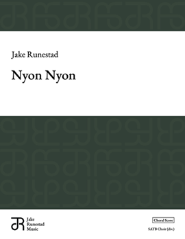Nyon Nyon by Runestad Jake for SSAATTBB