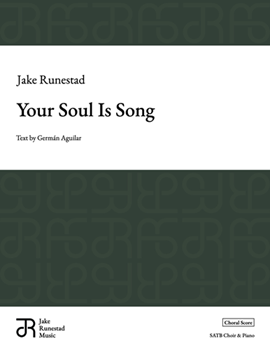 Your Soul Is Song - SATB Edition