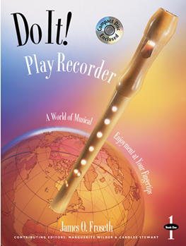 Do It - Play Recorder by Froseth Wilder and Stewart for Rcrdr Method (Book w/CD)