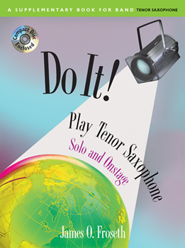 Do It! Play Tenor Saxophone Solo and Onstage