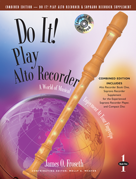 Do It! Play Alto Recorder & Soprano Recorder Supplement with CD by Froseth James O for