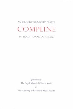 Compline: An Order for Night Prayer