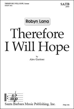 Therefore I Will Hope